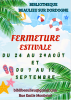 Fermeture estivale